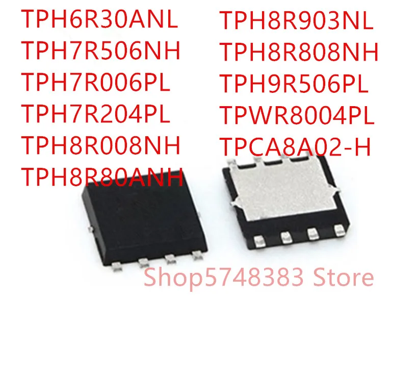 10 個TPH6R30ANL TPH7R506NH TPH7R006PL TPH7R204PL TPH8R008NH TPH8R80ANH TPH8R903NL TPH8R808NH TPH9R506PL TPW8004PL TPCA8A02-H