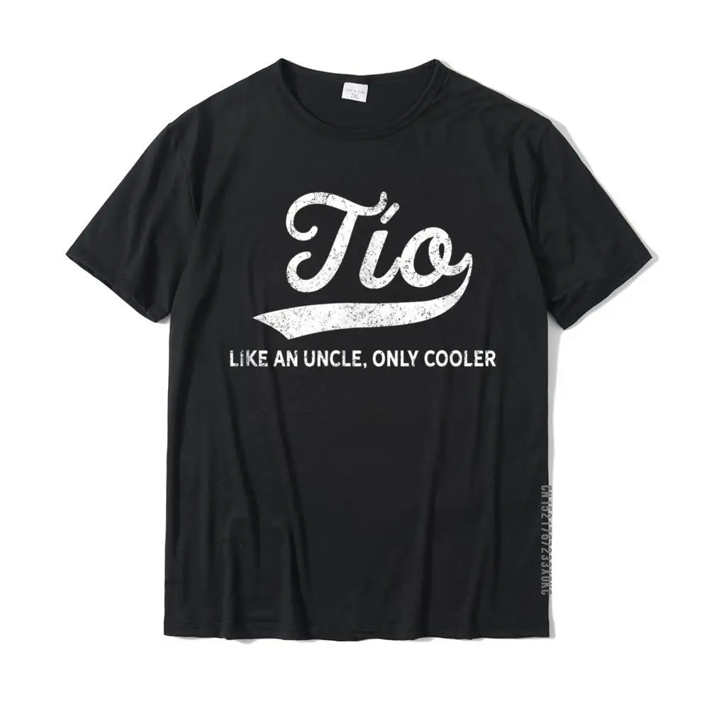 Mens Funny Tio Gift Like An Uncle Only Cooler T-Shirt Fashionable Men T Shirts Cheap Cotton Tees Casual