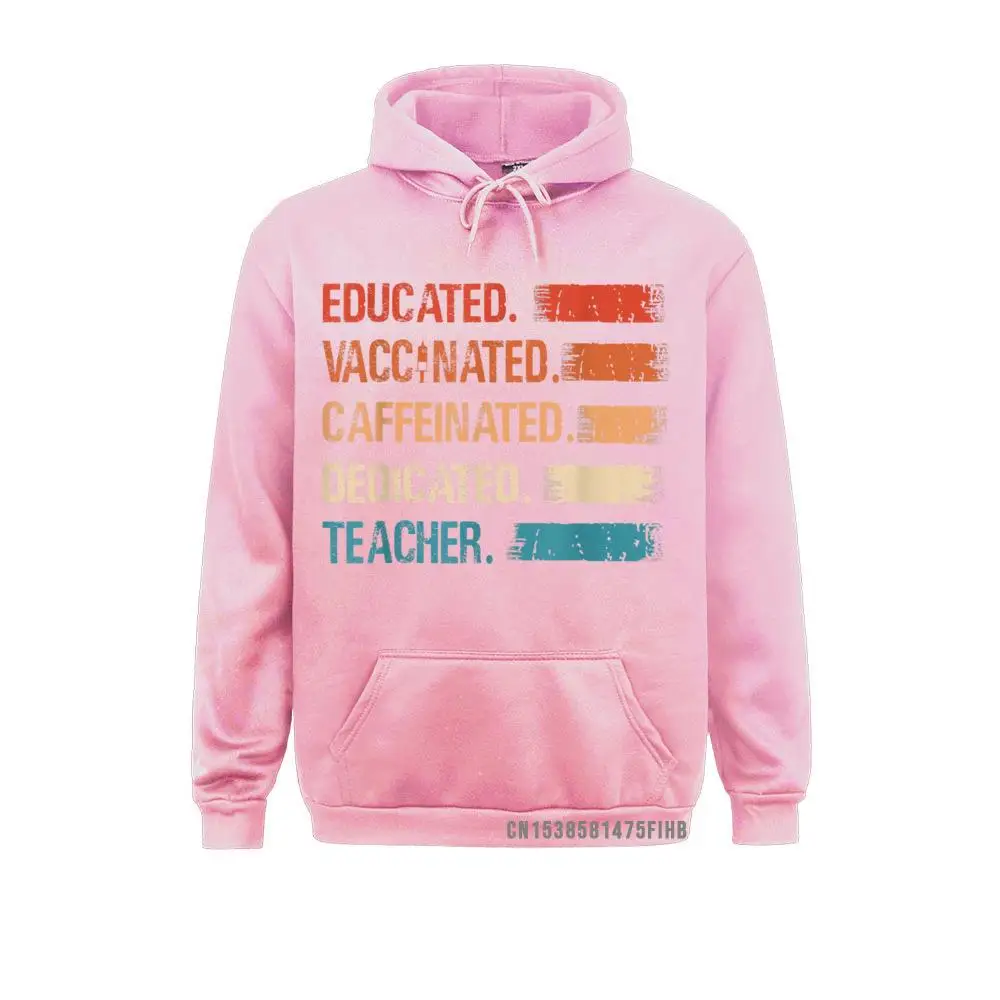 Educated Vaccinated Caffeinated Dedicated Teacher Funny Hoodie Fitness Winter Men Hoodies Hoods Long Sleeve Sweatshirts