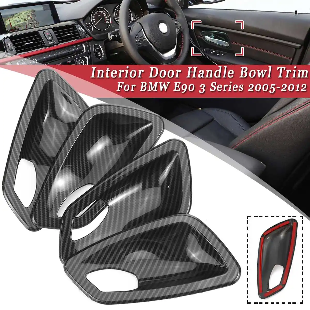 

4Pcs Carbon Fiber Plastic Car Interior Door Handle Bowl Trim Cover For BMW E90 3 Series 2005 2006 2007 2008 2009 2010 2011 2012