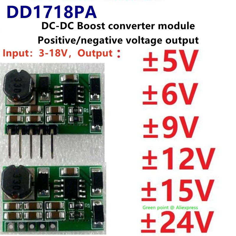 

Повышающий Модуль преобразователя постоянного тока DC 3-18 в DD1718PA 5 в 6 в 9 в 12 В 15 в 24 В, положительный и отрицательный двойной выходной модуль питания