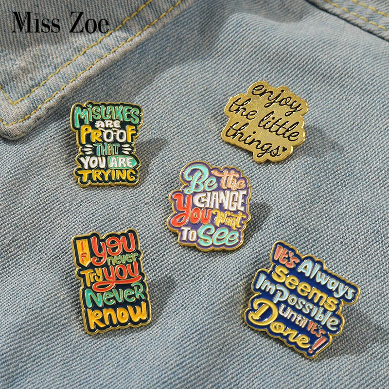 

Эмалированные булавки с цветными цитатами на заказ, вы никогда не Пробуете, вы никогда не знаете, стандартный значок, Мультяшные металличес...