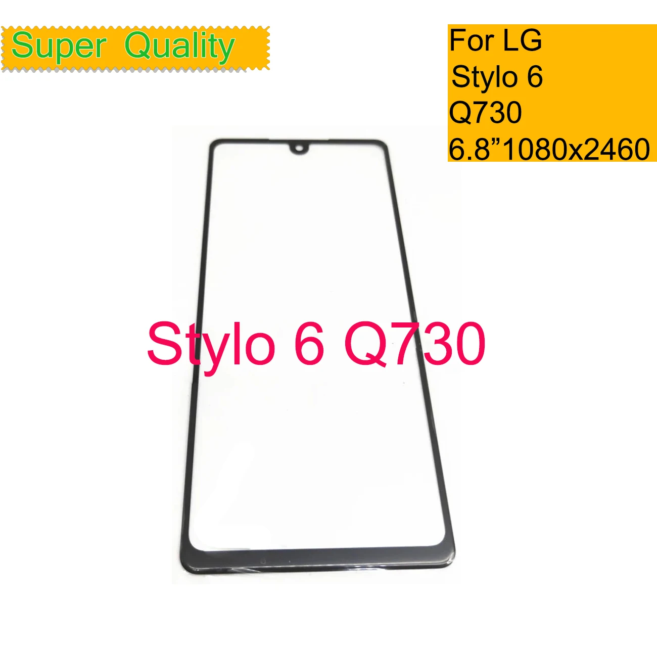 10Pcs/Lot For LG Stylo 6 Q730 Touch Screen Front Glass Panel Front Outer Glass Lens For LG Style 6 LMQ730TM LCD Glass With OCA