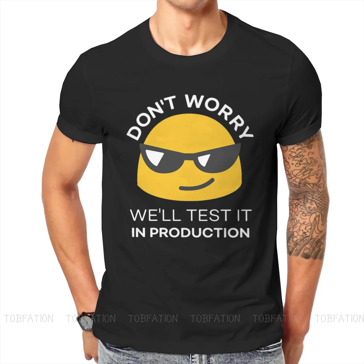 Don\'t Worry We\'ll Test it in Production Man\'s TShirt Software Developer IT Programmer Geek O Neck Tops 100% Cotton T Shirt Gift