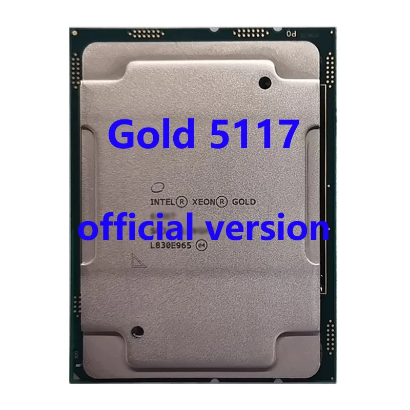 

Gold 5117 Official Verasion CPU Xeon Processor 2.0Ghz 14-Core 19.25M TPD 105W FCLGA3647 For C621 Server Motherboard