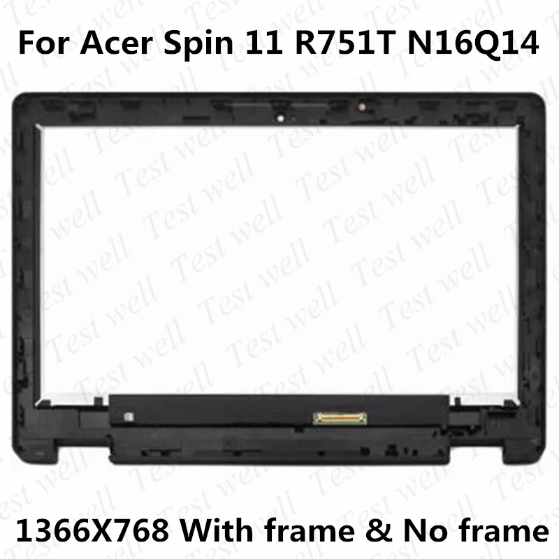 

11.6'' HD LCD Touch Screen Digitizer Replace Laptop Assembly+Bezel For Acer Spin 11 R751T-C4XP N16Q14 Chromebook Version