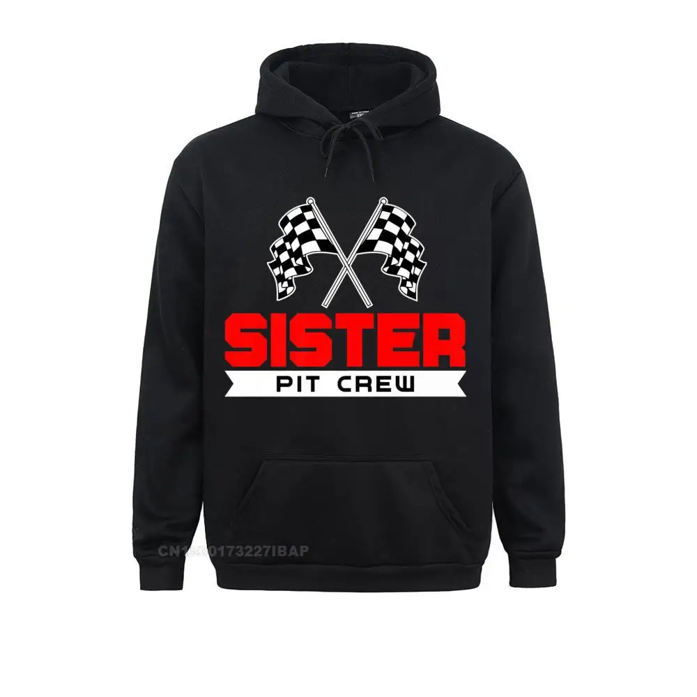 

Sister Pit Crew Funny Birthday Racing Car Race Sweatshirts For Women Preppy Hoodies Brand New Harajuku Hoods Customized