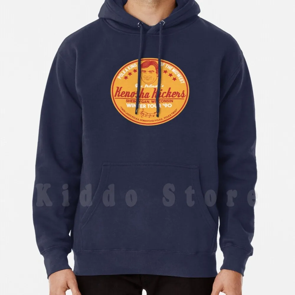 Kenosha Kickers Hoodie Long Sleeve Gus Polinski Kenosha Kickers Polka King Of The Midwest Home Alone Christmas