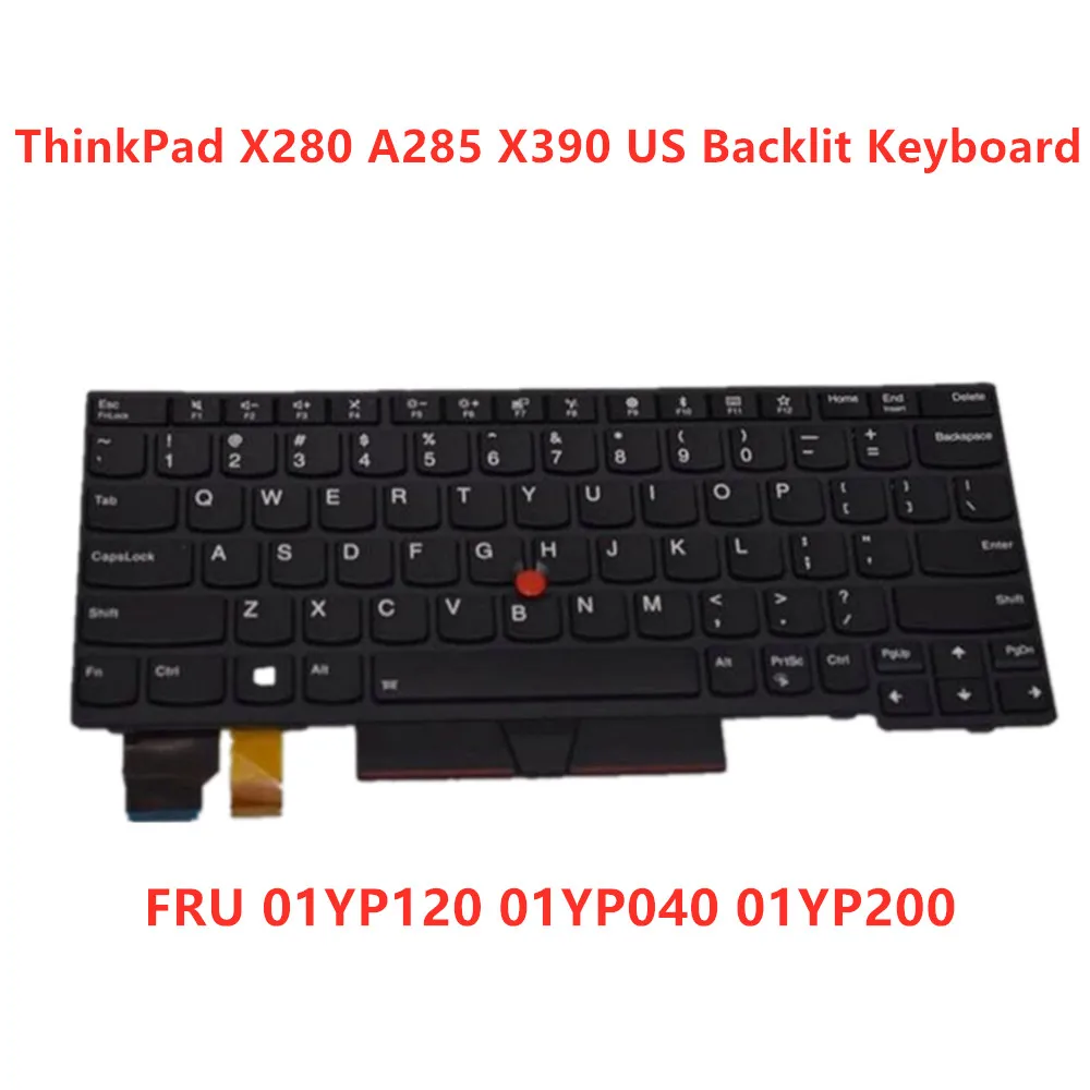 

New Original US English Backlit Keyboard for Lenovo Thinkpad X280 A285 X390 X395 Backlight Teclado 01YP120 01YP040 01YP200