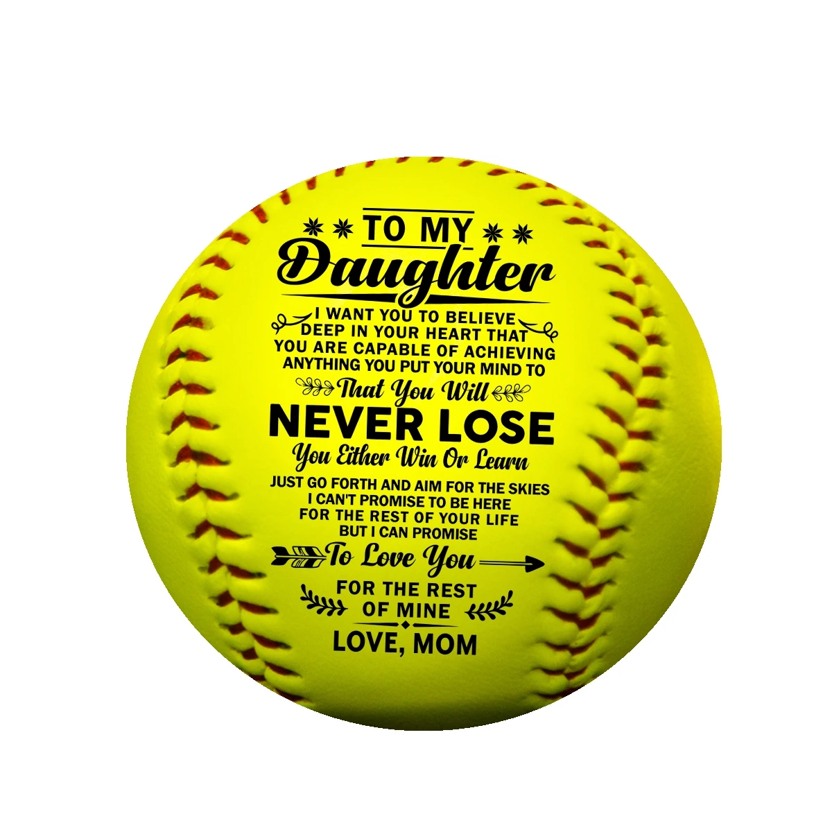 

Mom To My Daughter with a meaningful message printed on the ball softball which helps it last forever.