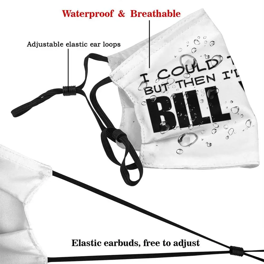 Bill You divertente stampa riutilizzabile filtro Pm2.5 maschera per il viso Bill You Free avvocato consulenza consulenza consulenza tipo divertente testo