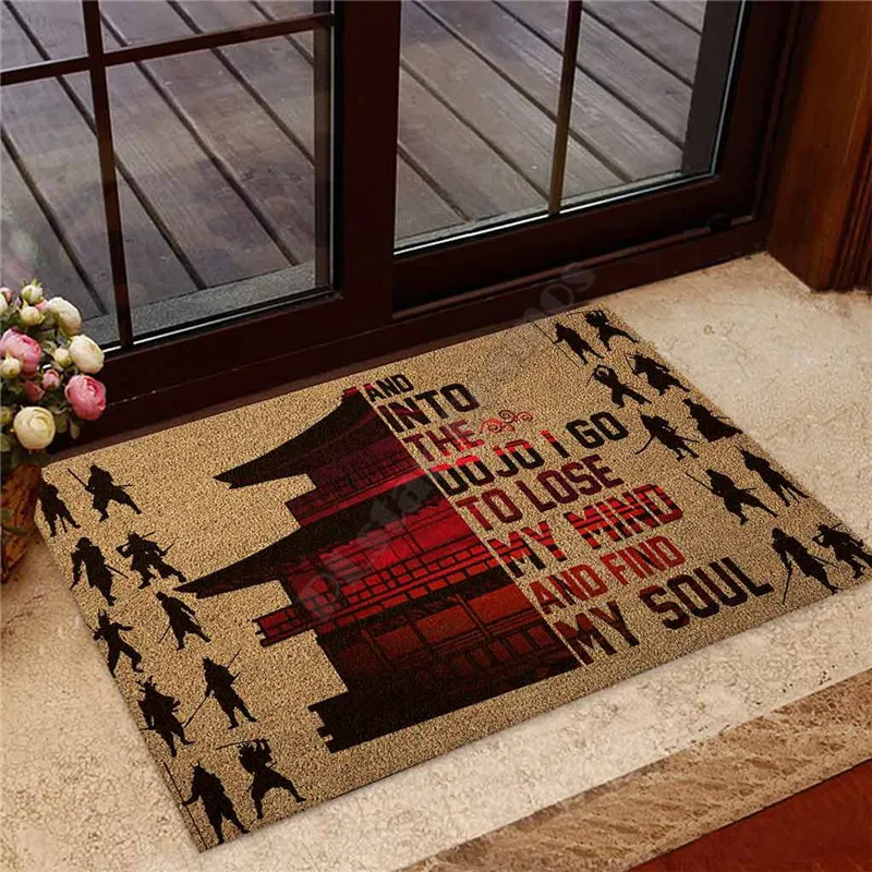 And Into The Dojo I Go To Lose My Mind And Find My Soul Samurai Doormat Non Slip Door Floor Mats Decor Porch Doormat