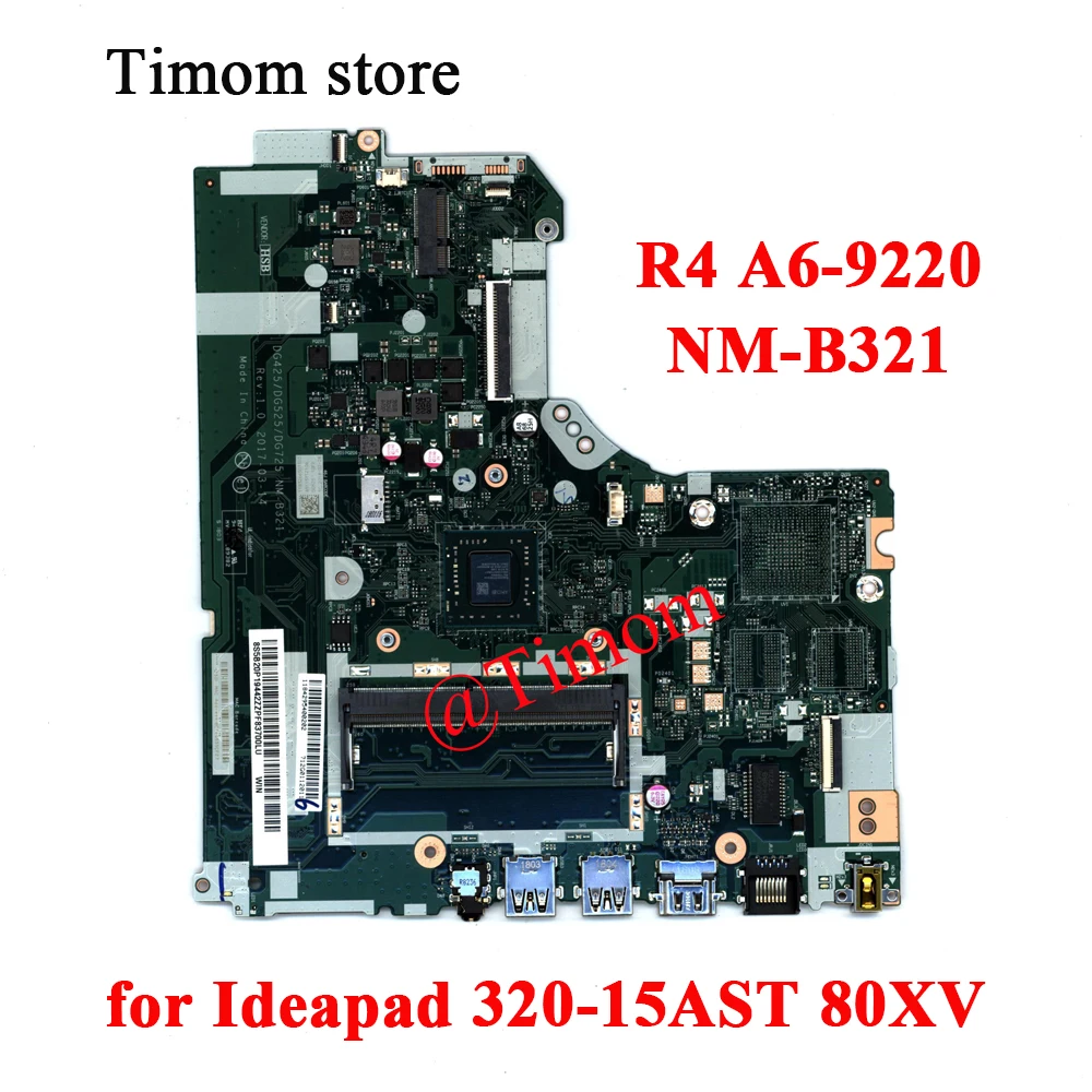 R4 A6-9220 for Ideapad 320-15AST 80XV Laptop Integrated Motherboard NM-B321 5B20P19428 5B20P19442