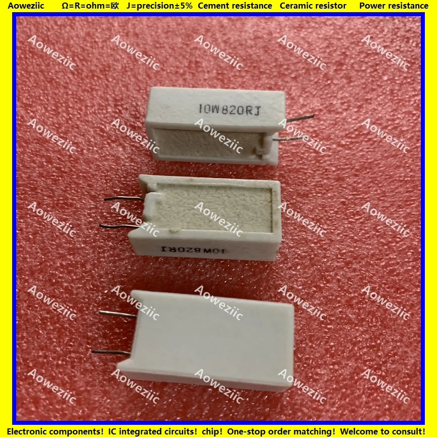 

10Pcs 10W820RJ RX27-5 Vertical Cement Resistance 10W 820 ohm 820R 820RJ 10W820R Ceramic Resistance precision 5% Power resistance