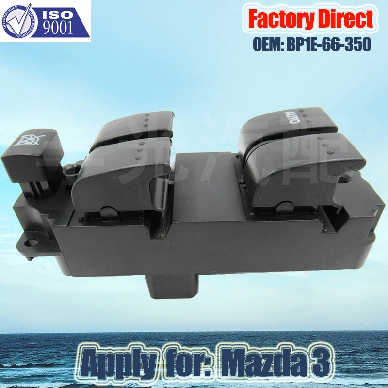 Factory Direct Master Auto Power Window Control Switch apply For mazda 3 left Driver Side Switch LHD BP1E-66-350