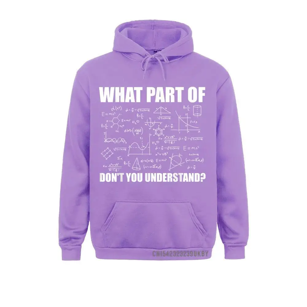 Long Sleeve Hoodies Fall Women's Sweatshirts What Part Of Don't You Understand Funny Math Teacher Gift Hoody Crazy Hoods Retro