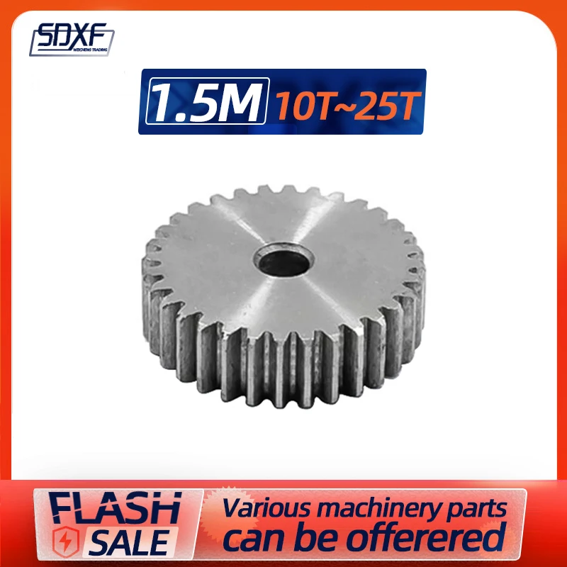 1.5M Plane Gear 45# Steel, Spur Gear , 10 Teeth to 25teeth Processing Holes Need to Be Processed By Themselves