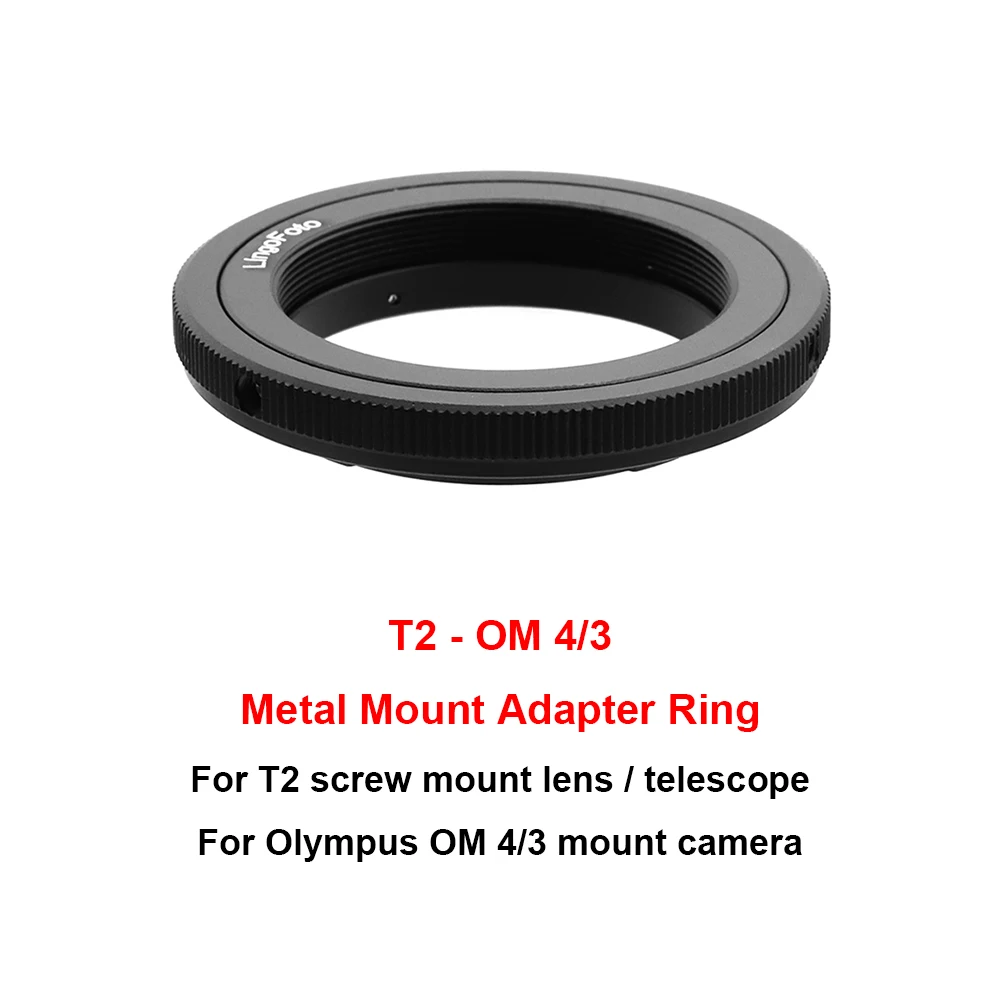 T2-OM 4/3 Metal Mount Adapter Ring for T2 screw mount (42x0.75mm) Telescope / lens to Olympus OM 4/3 mount camera