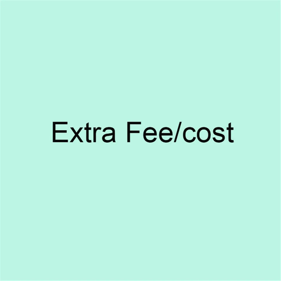 

Extra fee