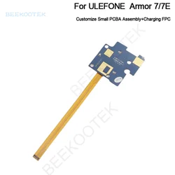 New Original Ulefone Armor 7,Armor 7E charging FPC With customize PCB Board  Part Accessories For Ulefone Armor 7 mobile phone