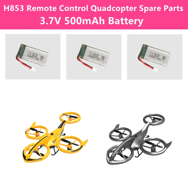 H853 Smart Altitude Hold Remote Control Drone Spare Parts 3.7V 500mAh Batteries For H853 Stunt Flight Remote Control Quadcopter