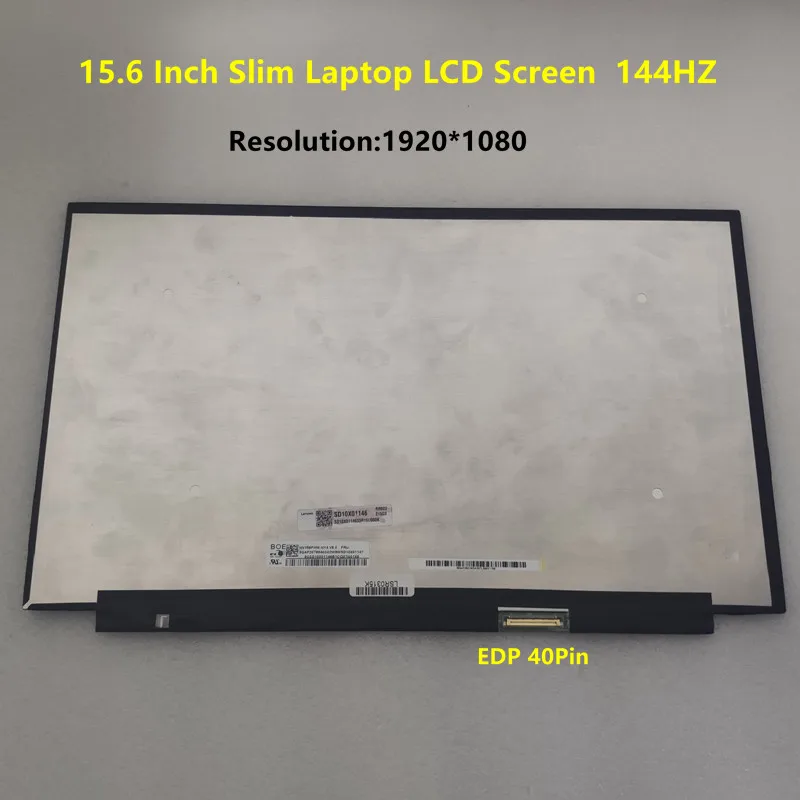 

NV156FHM NY4 B156HAN09.2 LP156WFG-SPP1 15.6 Inch Slim Laptop LCD Screen Display Panel Matrix 144HZ EDP 40Pin FHD