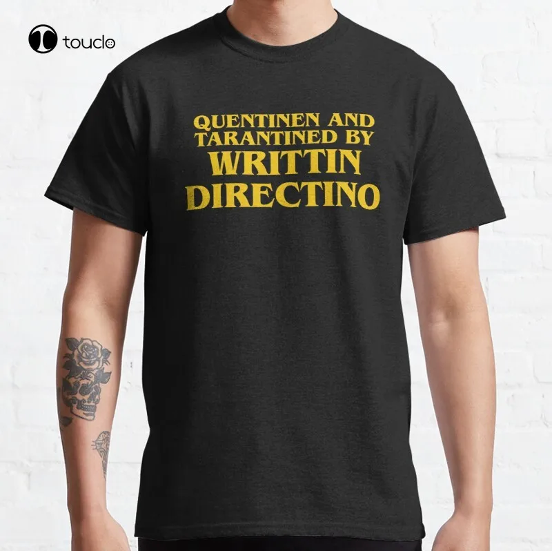 

Quentinen And Tarantined By Writtin Directino Classic T-Shirt Cotton Tee Shirt Unisex