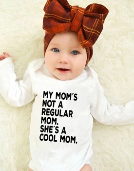 私のママのない定期的なママ彼女はクールママ手紙プリントベビーロンパース長袖ロンパース母親日現在fahsion着用