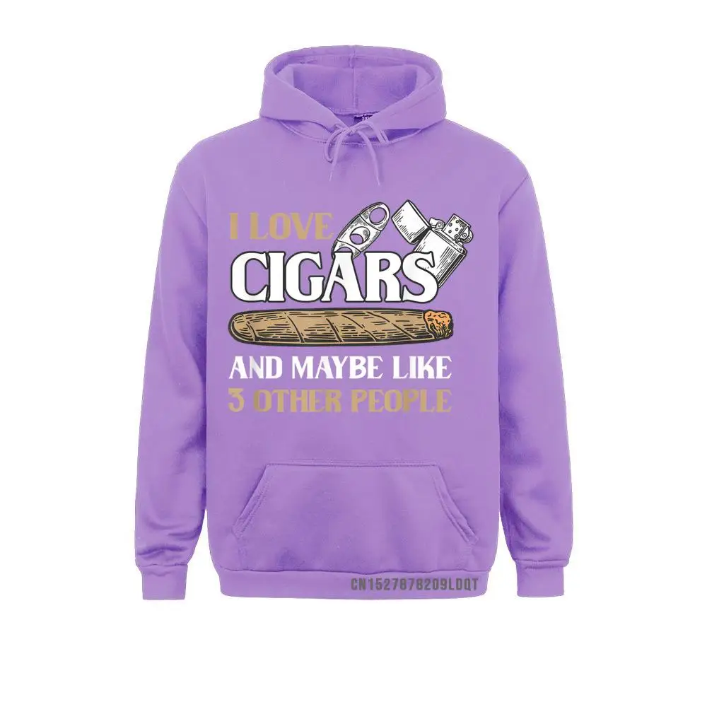 I Love Cigars And Maybe Like 3 Other People Funny Cigarette Men Sweatshirts Fitness Hoodies Discount Clothes Long Sleeve