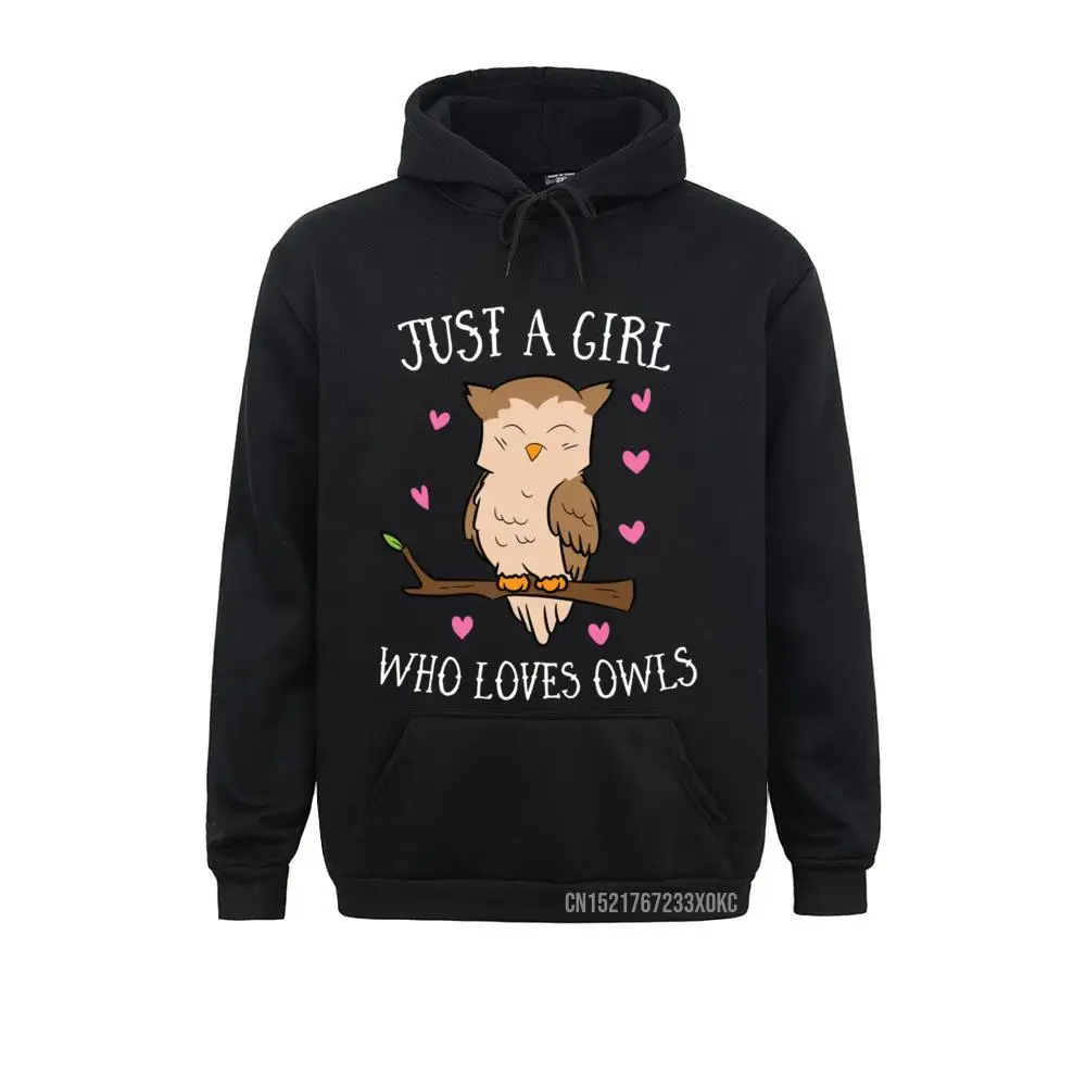 

Just A Girl Who Loves Owls Cute Owl Girl Pullover Hoodie 2021 High Street Sweatshirts Men Hoodies Father Day Casual Sportswears