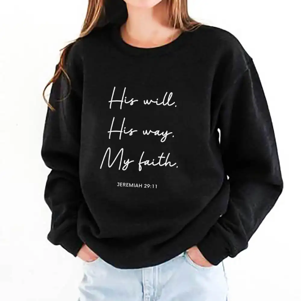 His Will His Way My Faith 100%Cotton Printed Women\'s Sweatshirts Christian Casual O-Neck Pullovers Long Sleeve Tops Gift For Her