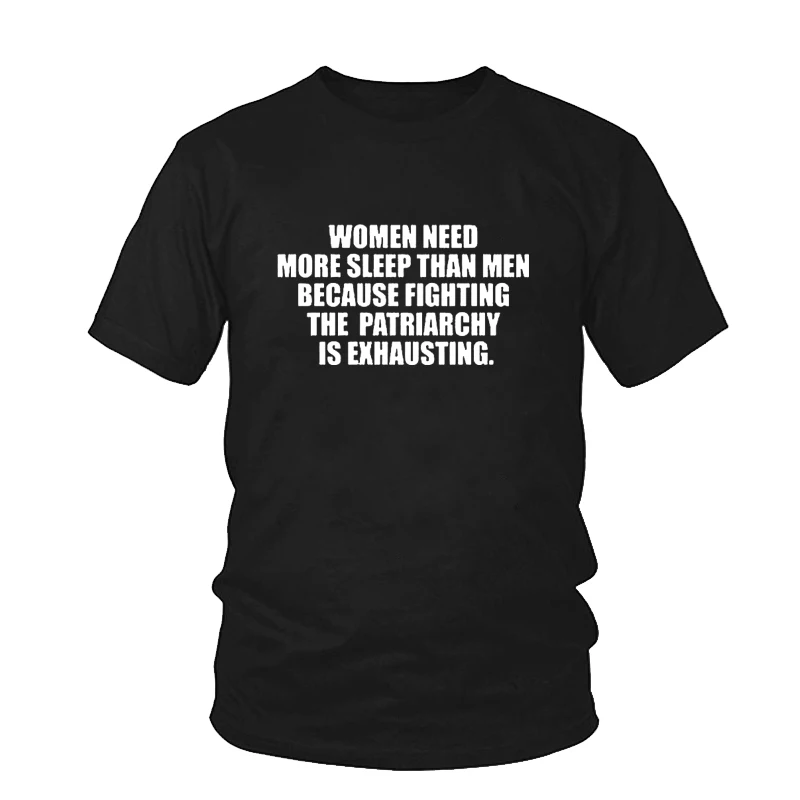 Summer Harajuku Feminist Cotton Female T Shirt Women Need Rest Than Men Because Fighting The Patriarchy Is Exhausting