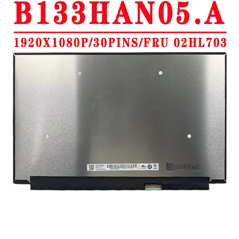 

13.3 inch 1920x1080IPS FHD LCD Screen B133HAN05.A N133HCE-EN2 NV133FHM-N6A LP133WF7-SPB1 For Lenovo ThinkBook 13s-IML S530-13IWL