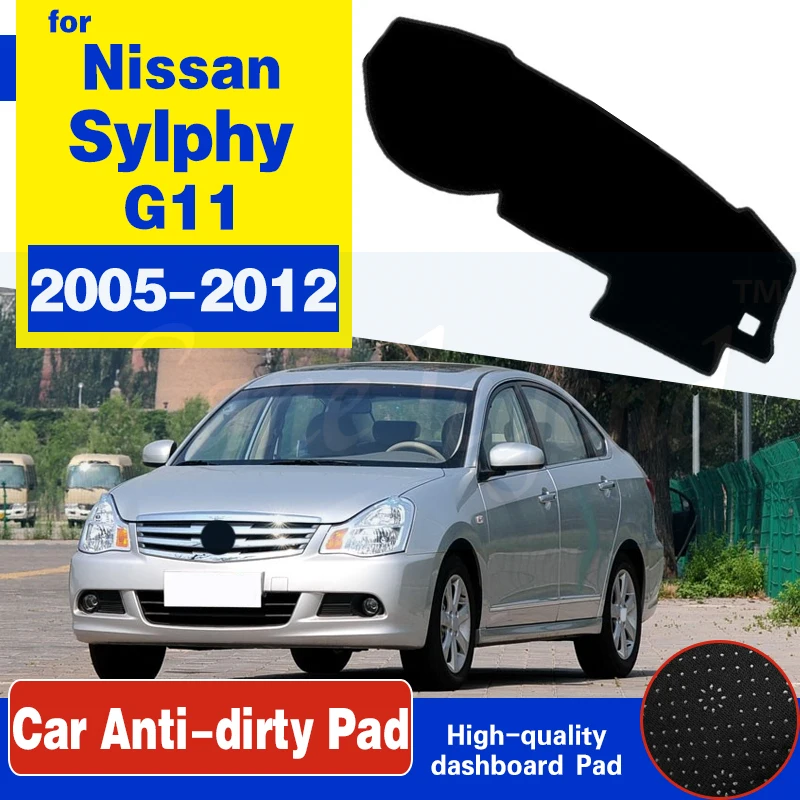 

For Nissan Sylphy G11 2005~2012 Bluebird Anti-Slip Mat Dashboard Cover Pad Sunshade Dashmat Accessories 2006 2007 2008 2009 2010