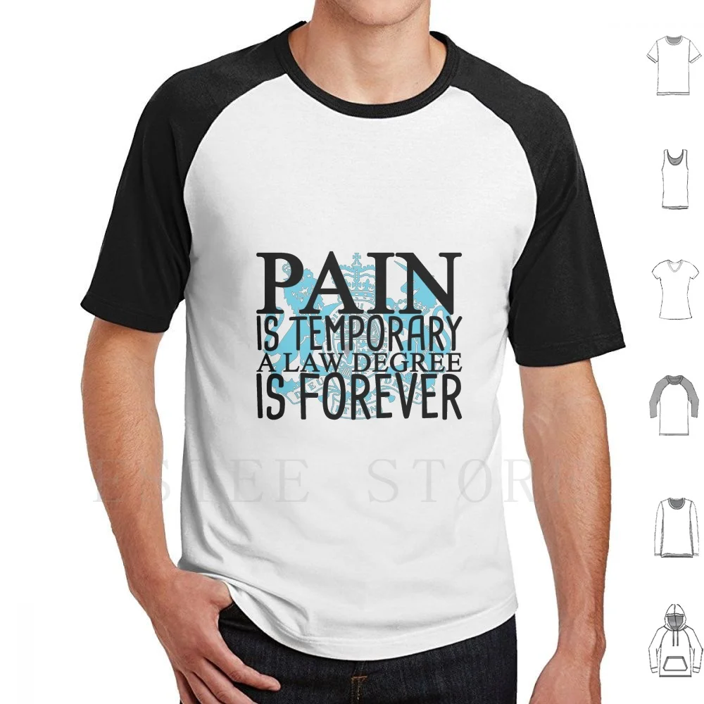 Avocat étudiant de droit t-shirt coton hommes bricolage impression douleur est temporaire un degré de loi est pour toujours étudiant de droit futur avocat
