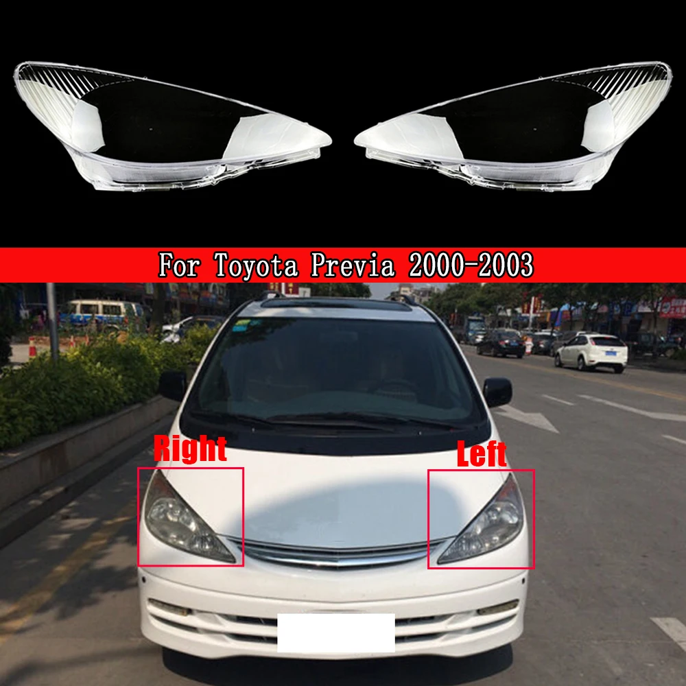 

Car Transparent Headlight Shade For Toyota Previa 2000 2001 2002 2003 Headlamp Lampshade Head Lamp Light Covers Glass Lens Shell