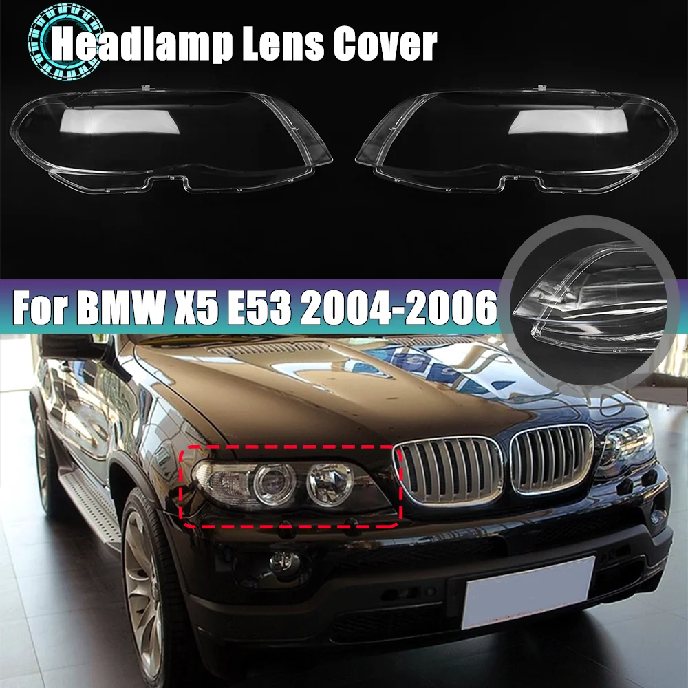 

Car Front Headlight Lens Cover Auto Shell Headlamp Lampshade Transparent For BMW X5 E53 2004 2005 2006 2007 Car Accessories