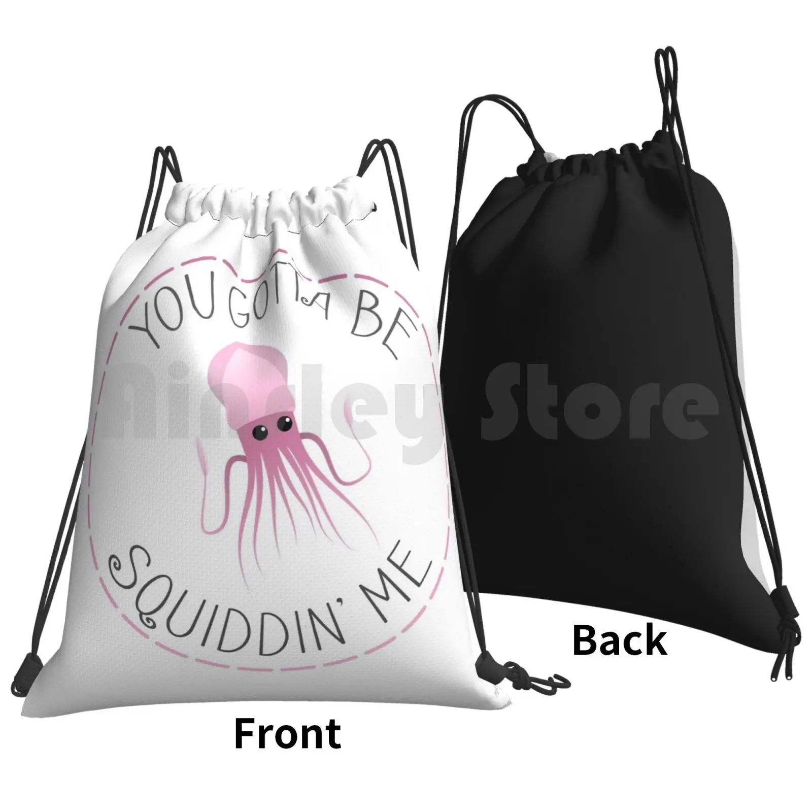 You Gotta Be Squiddin' Me Backpack Drawstring Bag Riding Climbing Gym Bag Cute Animal Spring Summer Flower Black Sting Cool