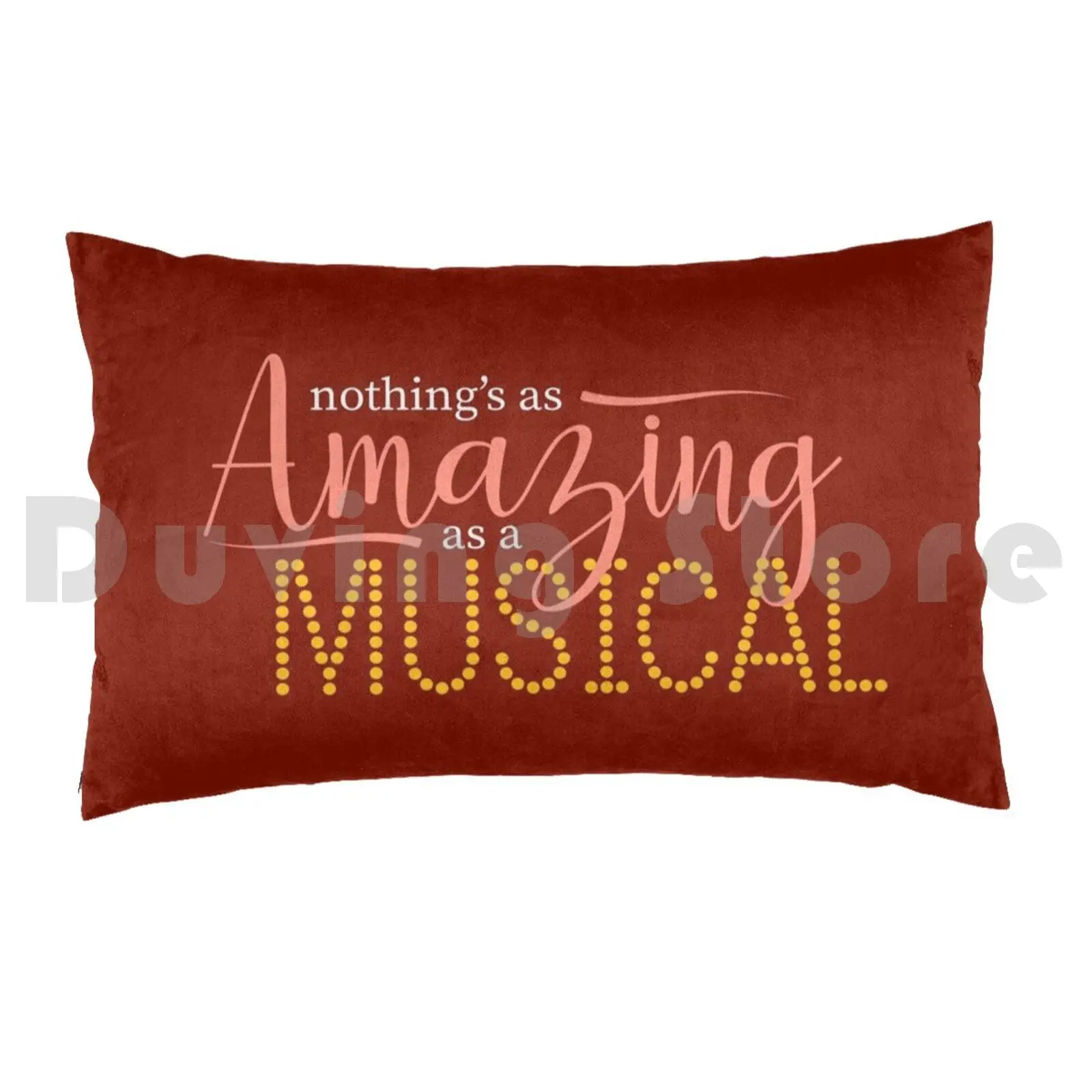 Pillow Case Nothing's As Amazing As A Musical 1921 Something Rotten Broadway Musical Musicals