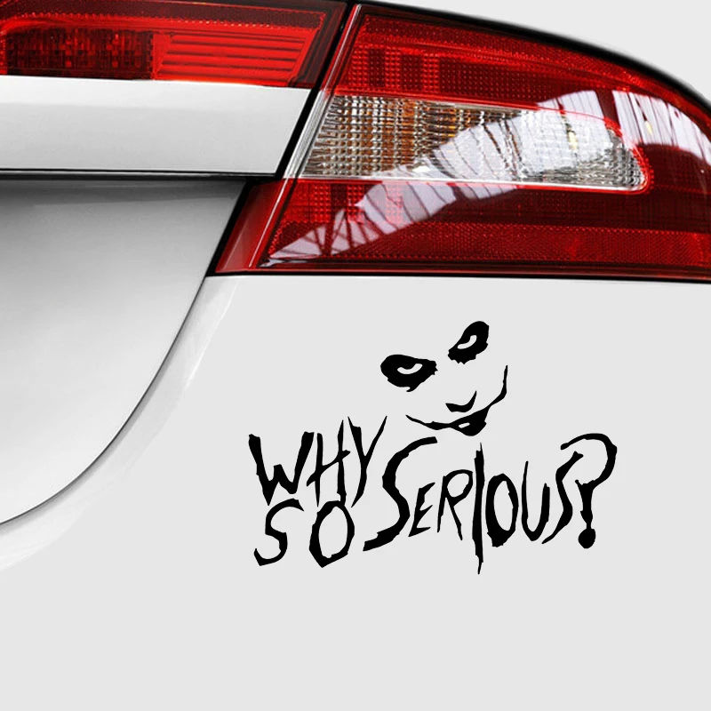 Car Sticker 15*10.5cm Horror cool Vinyl Decal Why So Serious Humour Art Tattoo Motorcycle SUVs Bumper car stying Car Accessories