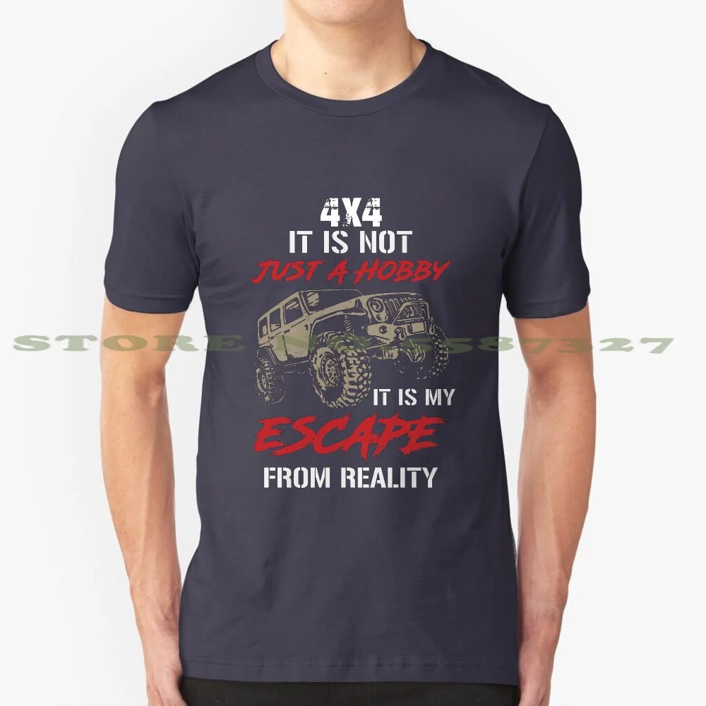 My Escape From Reality 100% Cotton T-Shirt 4X4 Offroad Rockcrawler