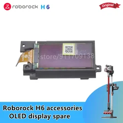 Ricambi originali Roborock H6 accessori per aspirapolvere portatili ricambi display OLED