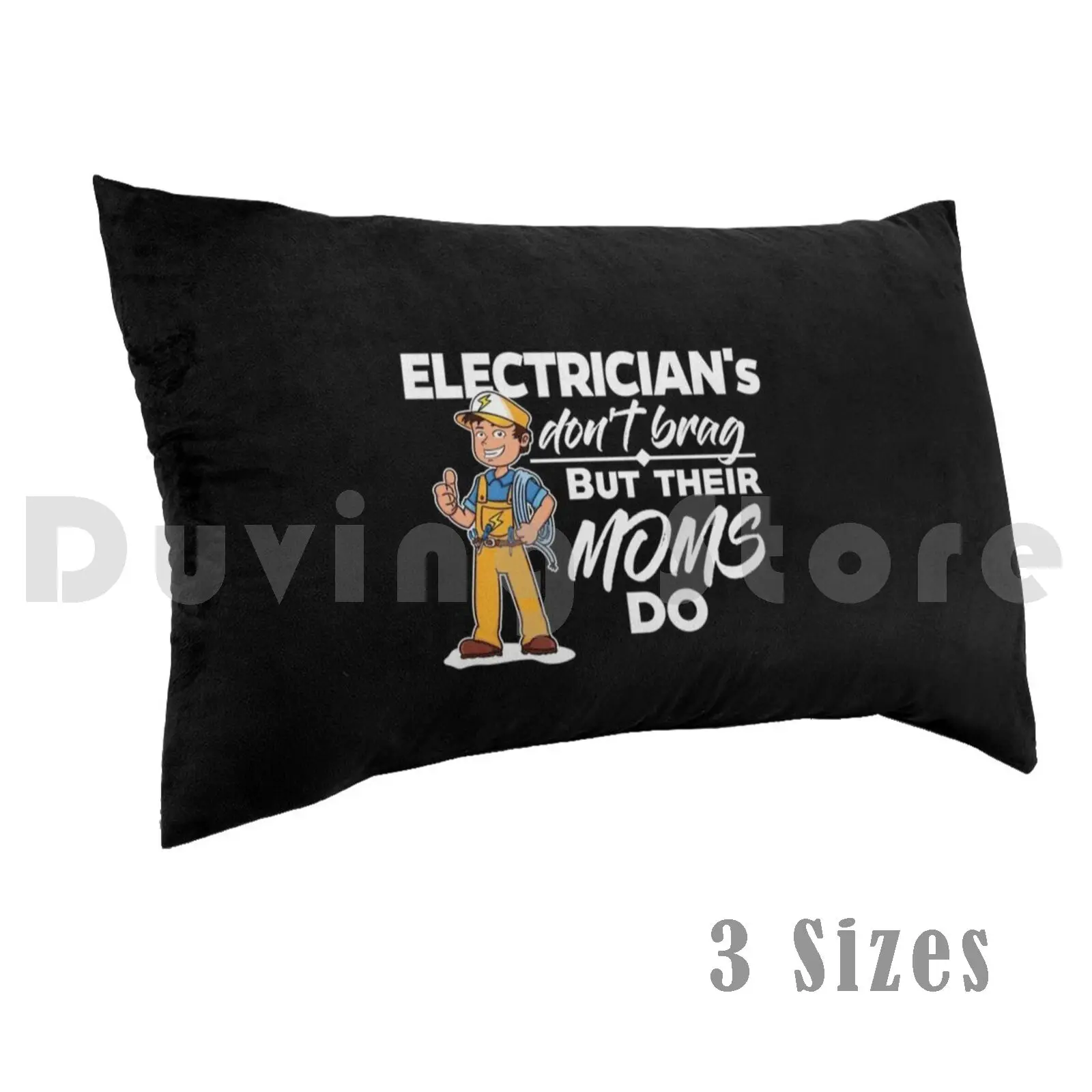 Electrician-Their Moms Brag Pillow case D0010175a Electrician Job High Voltage DIY Lightning Cool