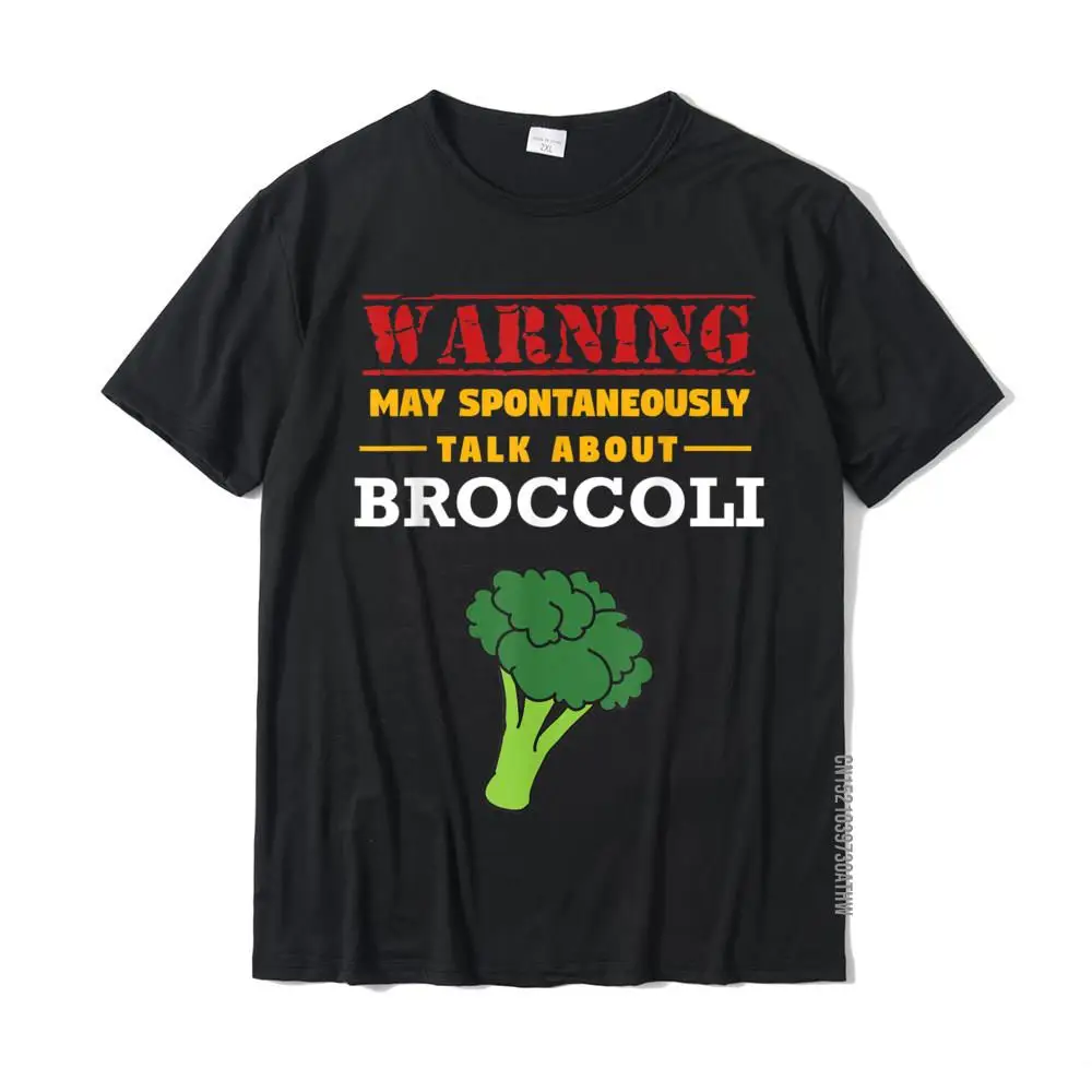 May Spontaneously Talk About Broccoli - Vegetable T-Shirt Tees Faddish Gift Cotton Men's T Shirts Simple Style