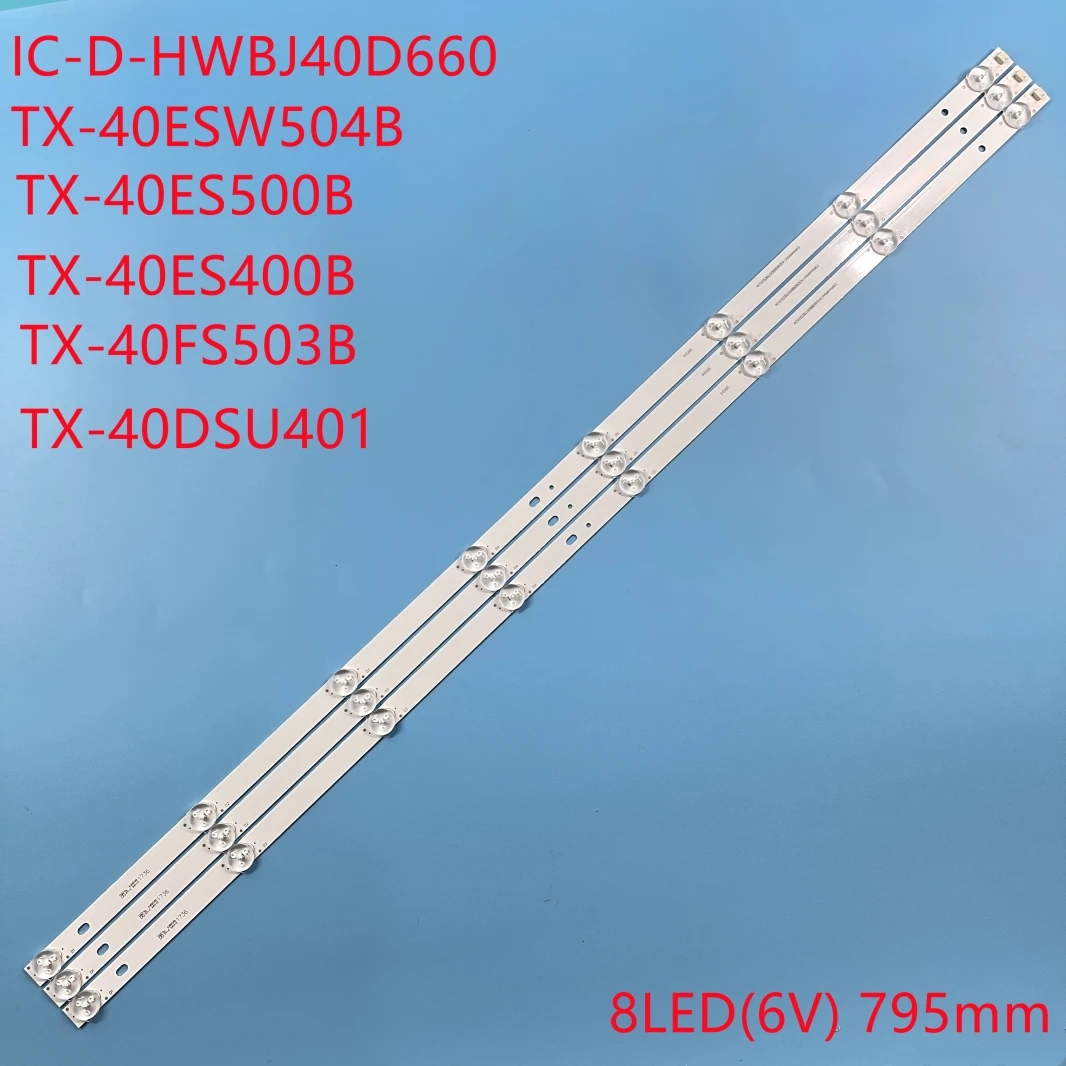 

LED Backlight strip For TX-40DS400E TX-40ES400B TX-40ES500B TX-40FS503B TX-40ESW504B TX-40DSU401 IC-D-HWBJ40D660 V400HJ9-MD1