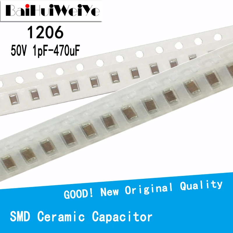 100PCS/LOTE 1206 50V SMD Thick Film Chip Multilayer Ceramic Capacitor 1pF- 22uF 10NF 100NF 1UF 2.2UF 4.7UF 10UF 22PF 2.2pF 47pF