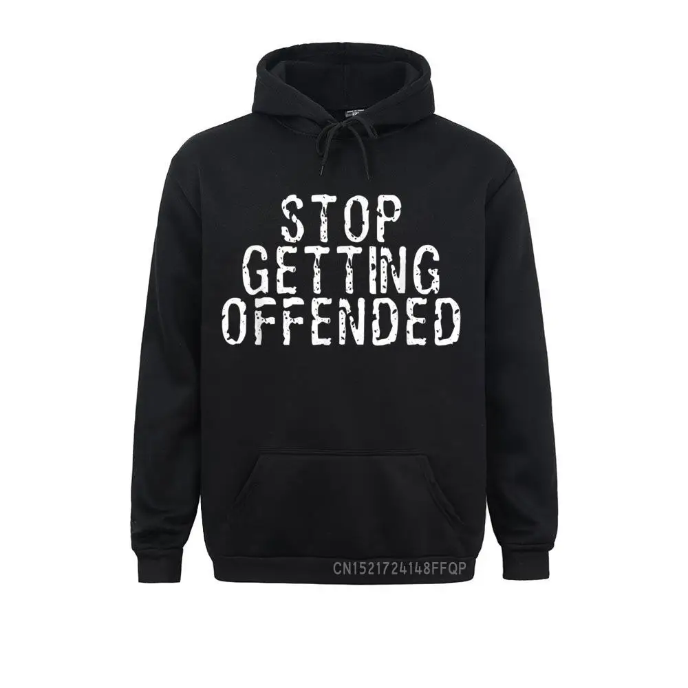 Funny Sarcastic Stop Getting Offended Hoodie Funny Women Sweatshirts Group Hoodies Long Sleeve Cool Sportswears April FOOL DAY