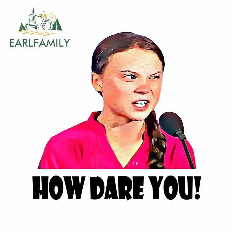 EARLFAMILY 13cm x 13cm for Greta Thunberg Stickers Laptop Body for Car Windows Waterproof How Dare You Car Stickers and Decal