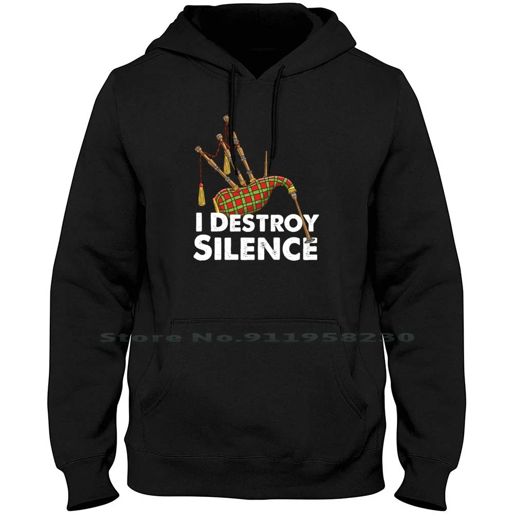 I Destroy Silence For Bagpipe Player Hoodie Sweater Cotton Silence Cartoon Player Movie Comic Layer Troy Tage Play Pipe Game Age