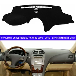 Car Dashboard Cover For Lexus ES ES350 ES240 XV40 2006 - 2012 Auto Dash Mat Carpet Cape Anti-sun Sun shade Dashmat 2011 2010